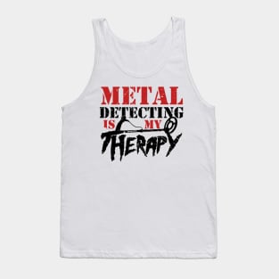 Metal Detecting is my Therapy. Designed my the Windy Digger Merchandising Company Tank Top